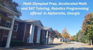 Math Olympiad Prep, Accelerated Math and SAT Tutoring, Robotics Programming offered in Alpharetta, Georgia