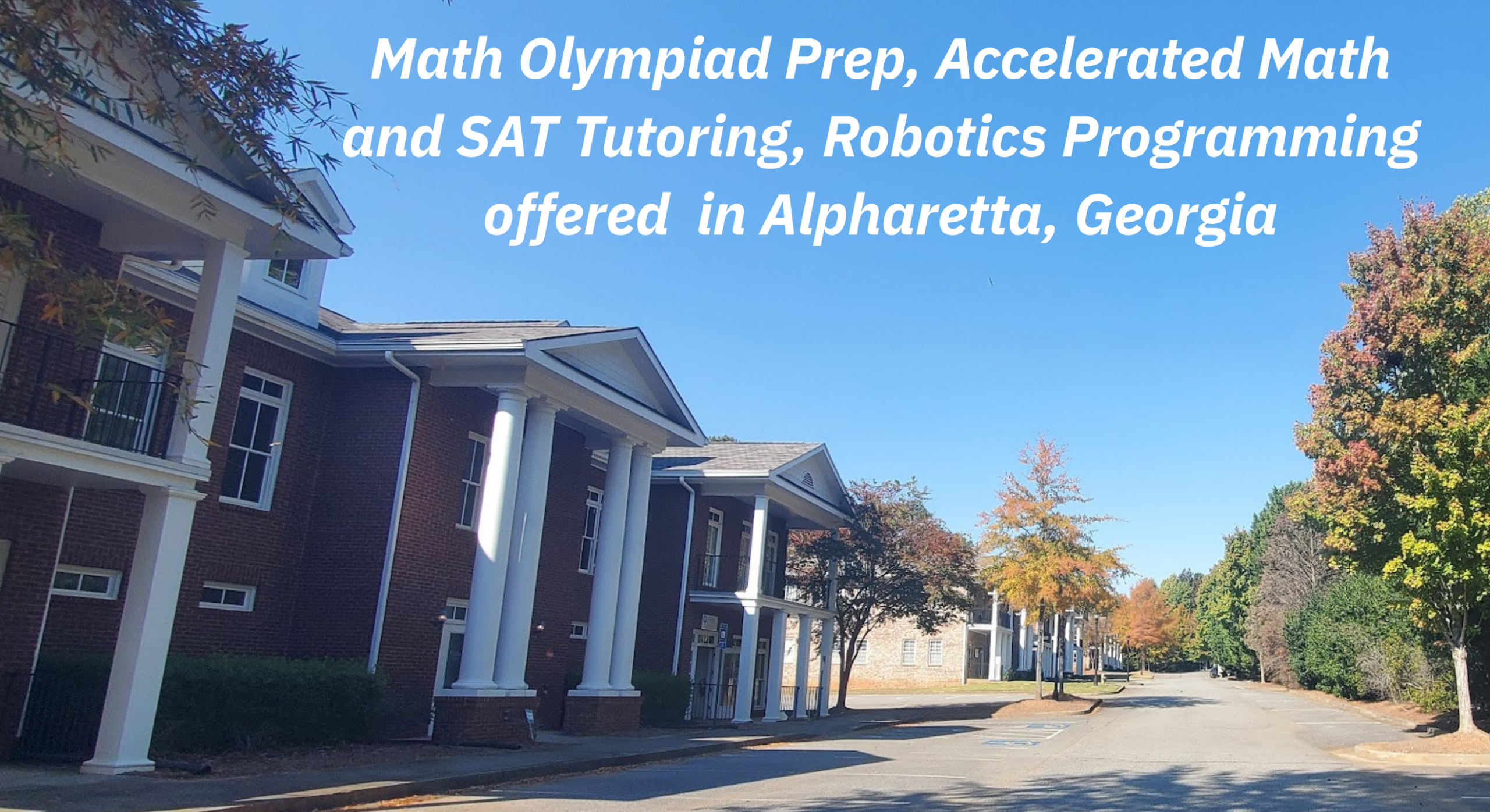 Math Olympiad Prep, Accelerated Math and SAT Tutoring, Robotics Programming offered in Alpharetta, Georgia